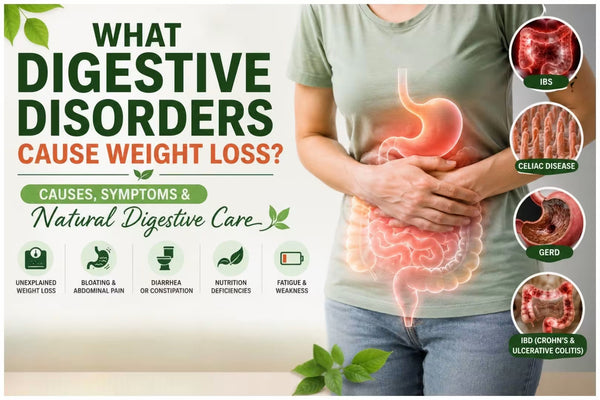 What Digestive Disorders Cause Weight Loss? Causes, Symptoms &amp; Natural Digestive Care
