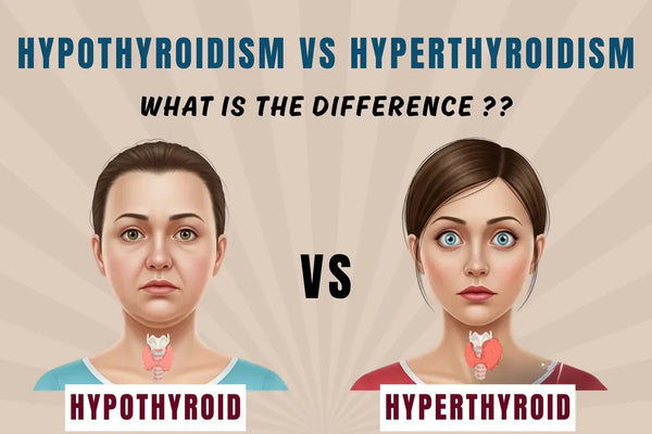 Hypothyroidism vs Hyperthyroidism: What is The Difference