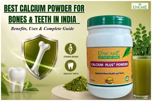Best Calcium Powder for Bones & Teeth in India – Benefits, Uses & Complete Guide