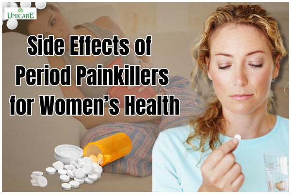 Side Effects of Period Painkillers for Women’s Health